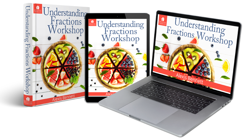 Understanding Fractions Workshop Homeschool Math