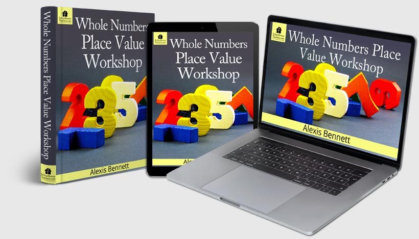 Whole Numbers Place Value Workshop Homeschool Math