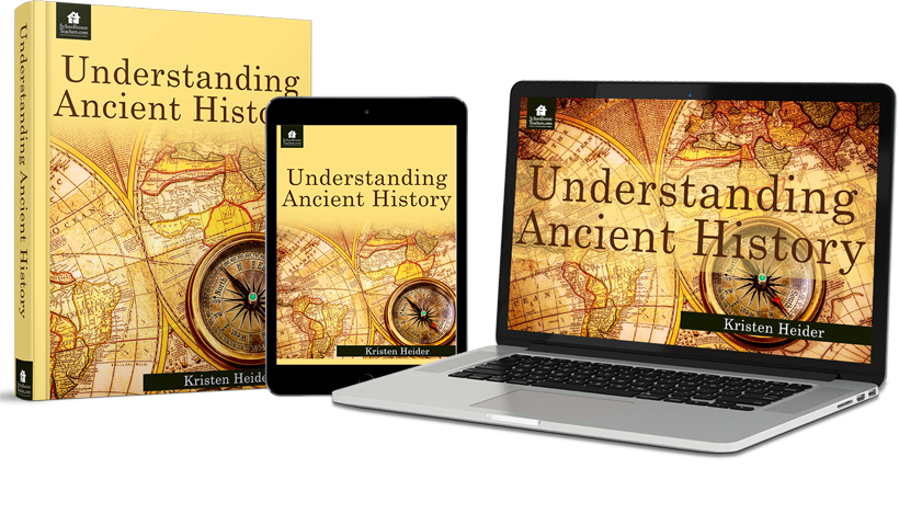 Homeschool History Understanding Ancient History