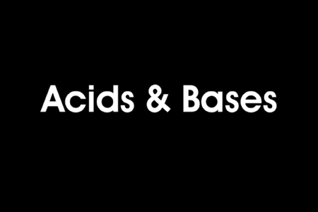 Advanced Chemistry: Acids & Bases