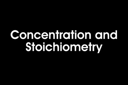 Advanced Chemistry: Concentration and Stoichiometry