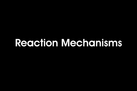 Advanced Chemistry: Reaction Mechanisms