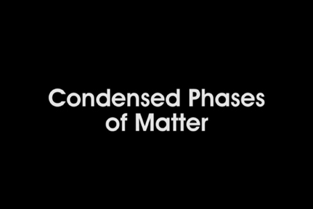 Advanced Chemistry: Condensed Phases of Matter