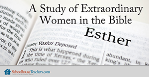 women in the Bible for homeschool