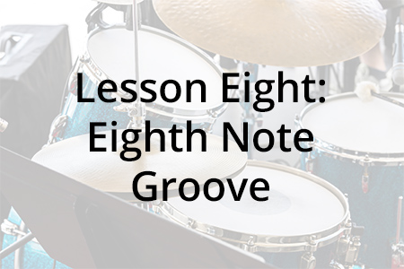 Beginner Drum Lessons: Lesson Eight