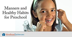 Manners and Healthy Habits for Preschool Homeschool