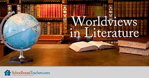 Homeschool Language Arts Worldviews in Literature